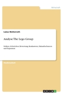 Analyse The Lego Group: Stärken, Schwächen, Bewertung, Konkurrenz, Zukunftschancen und Expansion (German Edition) 3346089452 Book Cover