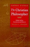 The Christian Philosopher 1428614818 Book Cover