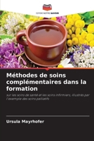 Méthodes de soins complémentaires dans la formation (French Edition) 6209952348 Book Cover