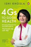 4g Code to Good Health: Knowing What to Eat and What Not To--The Power Lies with You 0143453033 Book Cover