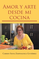 Amor y arte desde mi cocina (Spanish Edition) 1643346679 Book Cover