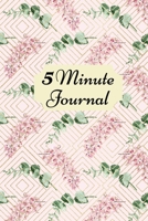 5 Minute Journal: Daily simple guide for practising gratitude, optimism and achieving goals 1716069491 Book Cover