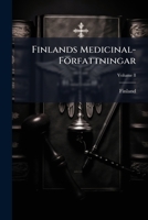 Finlands Medicinal-Forfattningar, Volume 8 1143744012 Book Cover