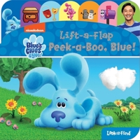 Nickelodeon Blue's Clues & You: Peek-A-Boo, Blue!: Lift-A-Flap Look and Find 1503757900 Book Cover
