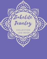 Bakelite Jewelry Collection Log Book: Keep Track Your Collectables ( 60 Sections For Management Your Personal Collection ) - 125 Pages, 8x10 Inches, Paperback 1657168840 Book Cover
