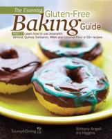 The Essential Gluten-Free Baking Guide Part 1 0977611140 Book Cover