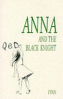 Anna, Mister God and the Black Knight 0060625333 Book Cover