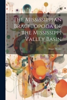 The Mississippian Brachiopoda of the Mississippi Valley Basin 1120905001 Book Cover