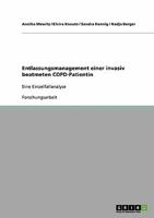 Entlassungsmanagement einer invasiv beatmeten COPD-Patientin: Eine Einzelfallanalyse 3638822842 Book Cover