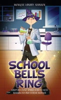 School Bells Ring: Campfires Event sparks a battle with resurrected and Extreme Weather 1662870620 Book Cover