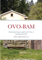 Ovo-Bam: Perch� alcuni hanno i capelli rossi? E dove si nascondono gli orchi? 1716242150 Book Cover