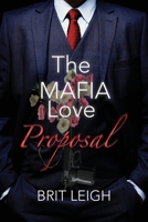 The Mafia Love Propsal (The Underworld Love Guide Series) B0H2ZYJ4JF Book Cover