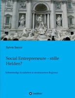Social Entrepreneure - stille Helden? (German Edition) 3749700974 Book Cover