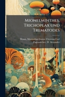 Mionelminthes, Trichoplax und Trematodes 1179247132 Book Cover