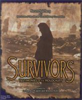 Survivors: Testimonies of the Holocaust 0784916438 Book Cover