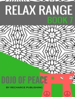 Adult Colouring Book: Doodle Pad - Relax Range Book 7: Stress Relief Adult Colouring Book - Dojo of Peace! 1537657275 Book Cover