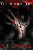 The Abductor: Evolution (The Abductor Realization) 1697921728 Book Cover