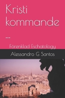 Kristi kommande ...: Förenklad Eschatology (Swedish Edition) B087349GSN Book Cover