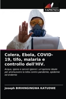 Colera, Ebola, COVID-19, tifo, malaria e controllo dell'HIV. 6203642924 Book Cover