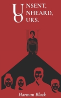 UNSENT,UNHEARD,OURS B0H126WZQS Book Cover