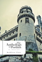 The Anthology Of Porthos: Book 1 1483615170 Book Cover