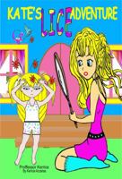 Kate's Lice Adventure: with Proffessor Kerrice 0995445664 Book Cover