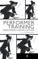 Performer Training: Developments Across Cultures 9057551519 Book Cover
