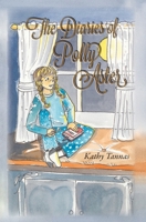 The Diaries of Polly Aster 1773540793 Book Cover
