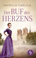 Der Ruf des Herzens: Ein historischer Liebesroman im Frankreich des 18. Jahrhunderts (German Edition) 3989987496 Book Cover