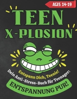 Entspann Dich, Teenie! Dein Anti-Stress-Buch für Teenager: Entspannung pur! (German Edition) B0CSMWWL5T Book Cover