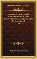 Langzame Oxydatie Van En Zuurstofactieveering Door Triaethylphosphien, Propionaldehyd En Benzaldehyd (1896) 1166708209 Book Cover
