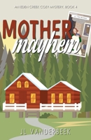 Mother Mayhem B0BZBRT8LQ Book Cover