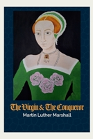 The Virgin and the Conqueror 1291124780 Book Cover