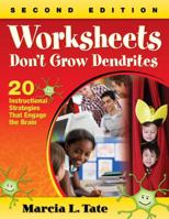 Worksheets Don′t Grow Dendrites: 20 Instructional Strategies That Engage the Brain