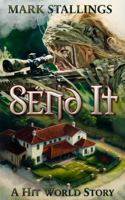 Send It: A Hit World Universe short story 1960372033 Book Cover