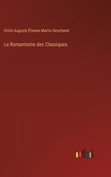 Le Romantisme des Classiques 3385334497 Book Cover