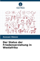 Der Status der Friedenserziehung in Westafrika 6206098389 Book Cover