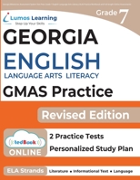 Georgia Milestones Assessment System Test Prep: Grade 7 English Language Arts Literacy (ELA) Practice Workbook and Full-length Online Assessments: GMAS Study Guide 194573082X Book Cover