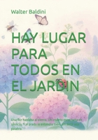 HAY LUGAR PARA TODOS EN EL JARDIN: Una flor hablaba al viento. Un insecto escuchaba en silencio. Y el prado lo entendía todo, sin decir una palabra. (Emociones para colorear) (Spanish Edition) B0FS7GS7MV Book Cover