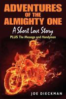 Adventures of the Almighty One 0982877323 Book Cover