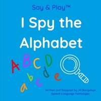 I Spy the Alphabet B0C5P9LZ1X Book Cover