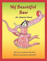 My Beautiful Bow: An Adoption Story 1608443957 Book Cover