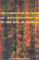 The Passionate Mistakes and Intricate Corruption of One Girl in America (Native Agents) 1584350520 Book Cover