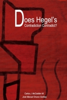 Does Hegel's Contradiction Contradict? 0578567709 Book Cover