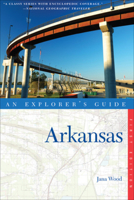 Explorer's Guide Arkansas 0881508926 Book Cover