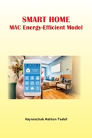 Smart Home MAC Energy-Efficient Model 1805271695 Book Cover