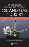 Production Chemicals for the Oil and Gas Industry, Second Edition 1439873798 Book Cover