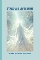 Stardust Lives in Us (VIA Folios) 1599542412 Book Cover