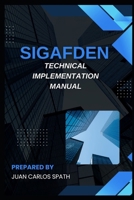SIGAFDEN Technical Implementation Manual B0GSR9H2MC Book Cover
