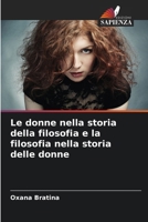 Le donne nella storia della filosofia e la filosofia nella storia delle donne (Italian Edition) 6207779673 Book Cover